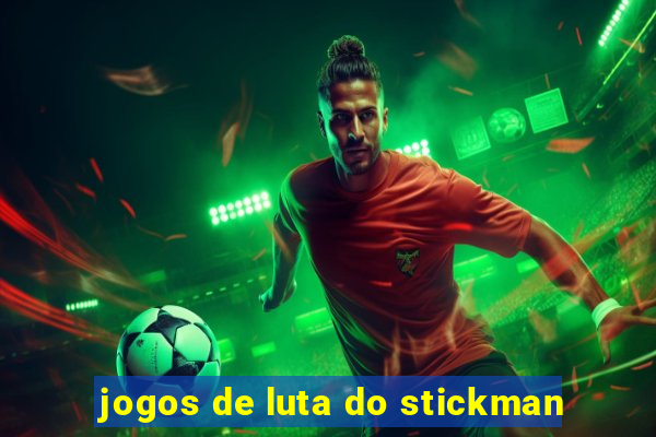 jogos de luta do stickman